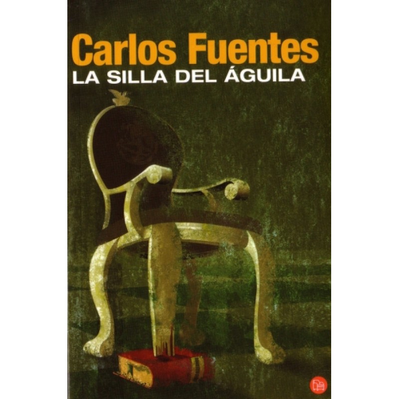 hoyleemos: “La silla del águila” de Carlos Fuentes | El blog de la  Biblioteca de Industriales