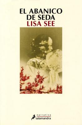 El abanico de seda, Lisa See