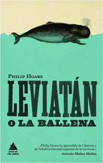 Cubierta de Leviatán o la ballena, de Philip Hoare