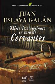 Cubierta: Misterioso asesinato en casa de Cervantes, Juan Eslava Galán