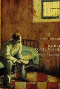 Dialogo con la muerte - un testamento español (cub Amaranto)